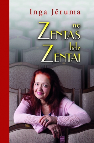 Inga Jēruma (Margarita Grietēna) - No Zentas līdz Zentai